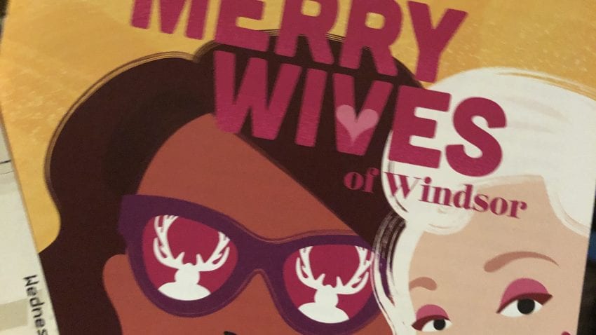 A program reading "Merry Wives of Windsor" and two women. One woman wears sunglasses and the other only shows half her face.